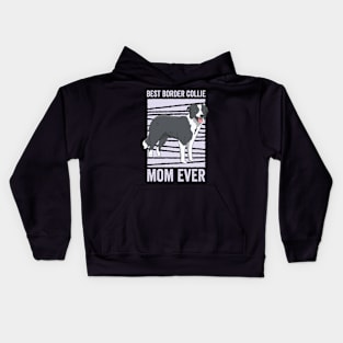 Best Border Collie Mom Ever Funny Dog Kids Hoodie